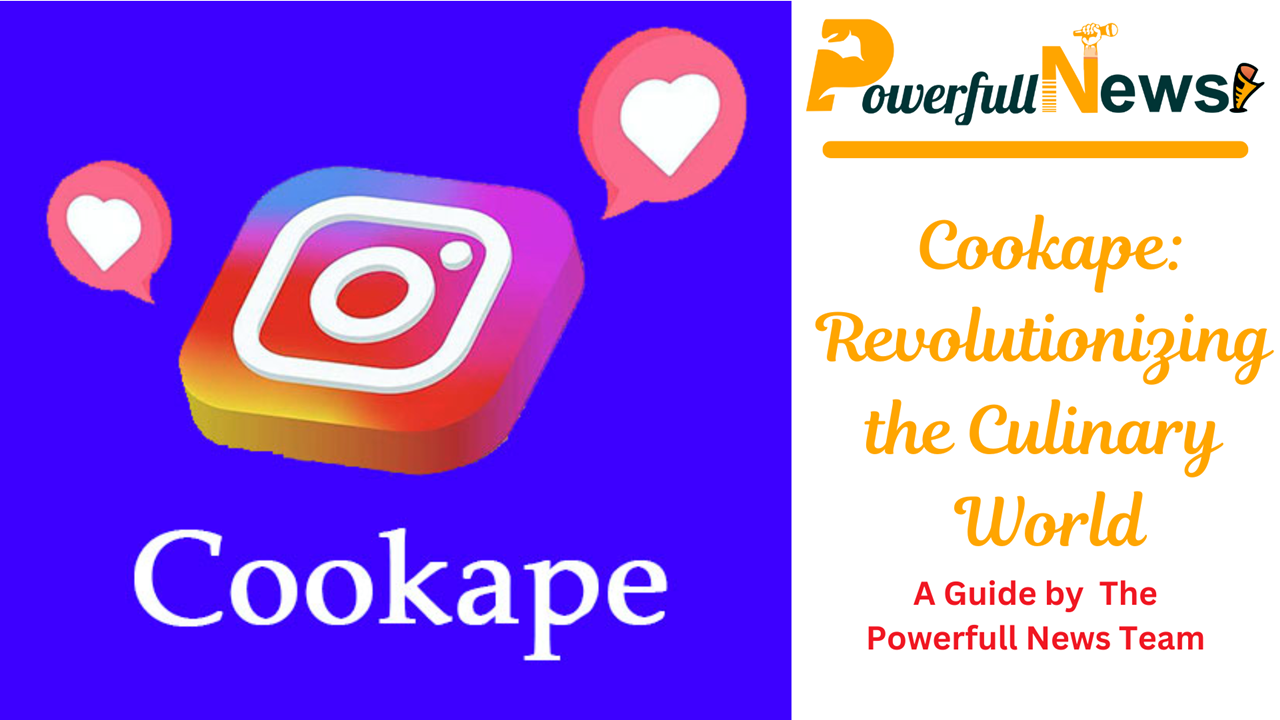 Cookape: Revolutionizing the Culinary World