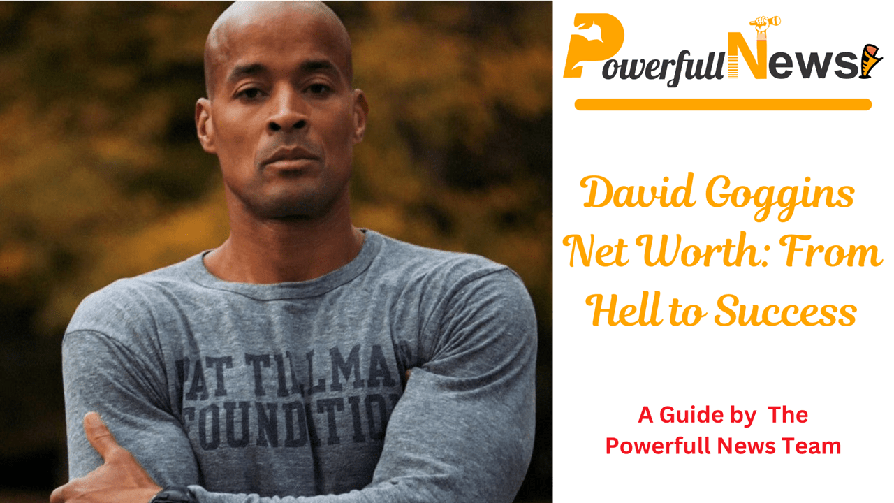 David Goggins Net Worth: From Hell to Success