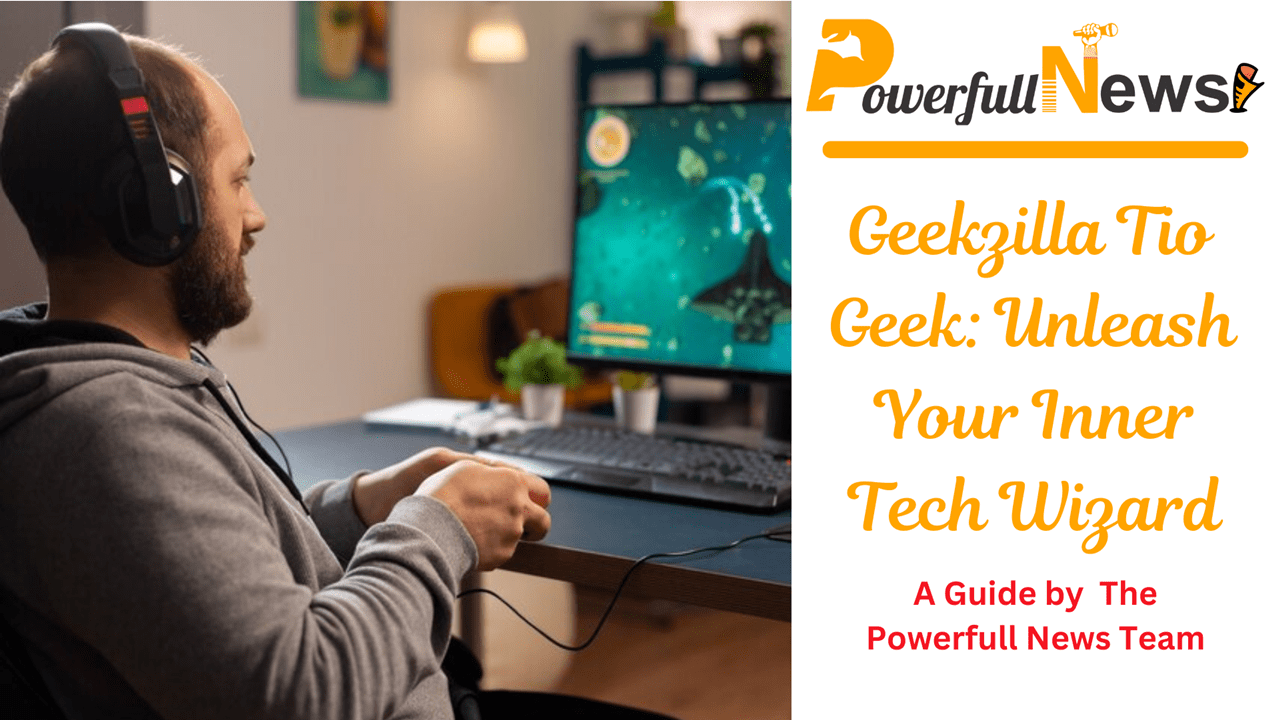 Geekzilla Tio Geek: Unleash Your Inner Tech Wizard