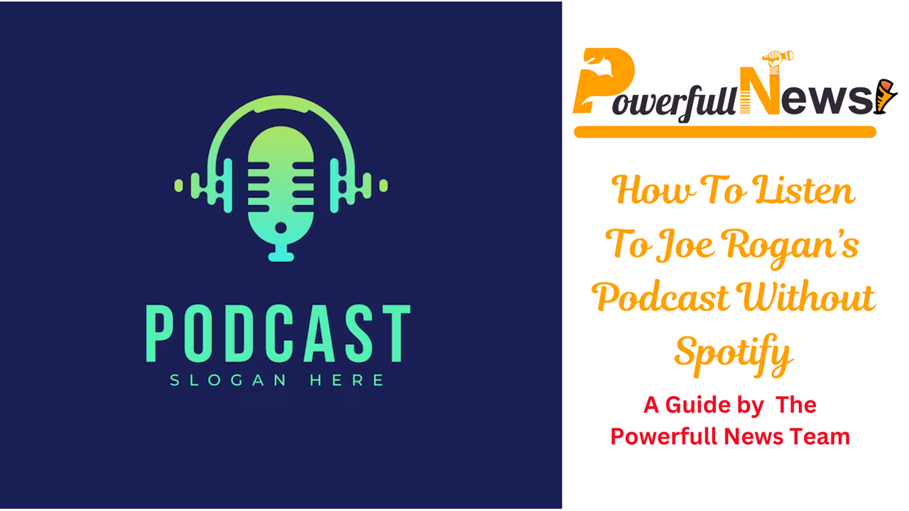 How To Listen To Joe Rogan’s Podcast Without Spotify