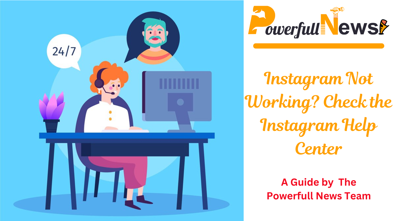 Instagram Not Working? Check the Instagram Help Center