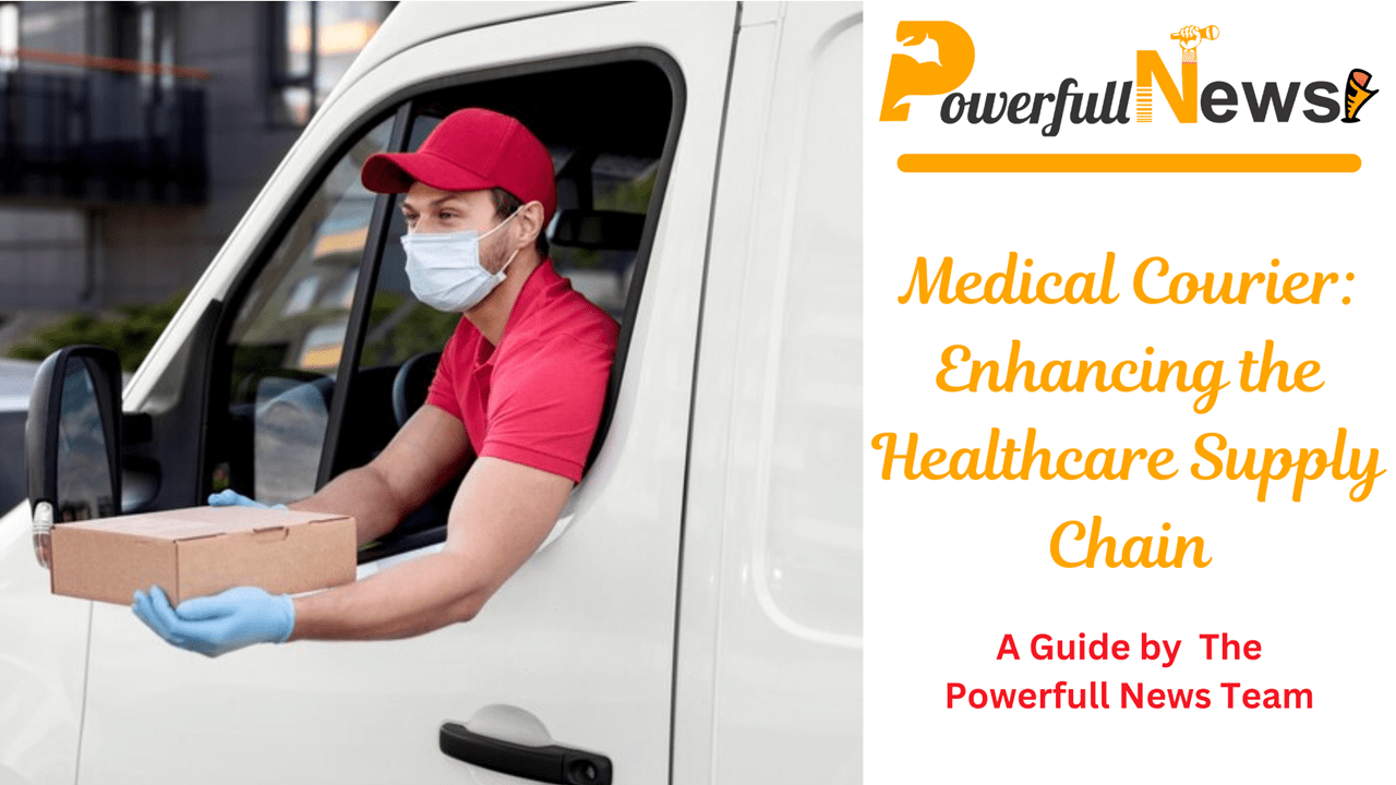 Medical Courier: Enhancing the Healthcare Supply Chain