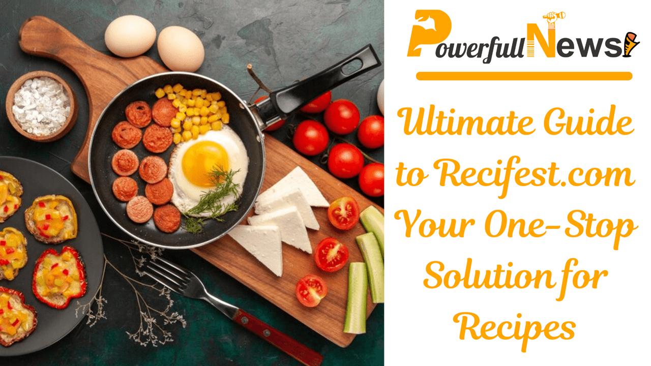 Ultimate Guide to Recifest.com: Your One-Stop Solution for Recipes and Festive Ideas