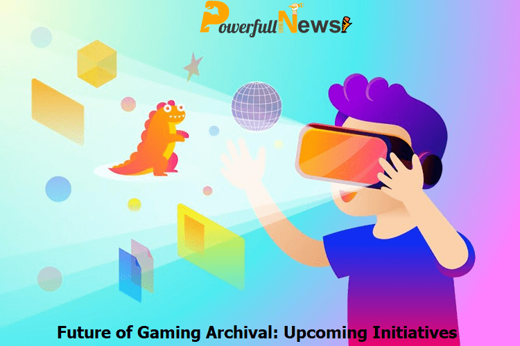 The Future of Gaming Archival: Upcoming Initiatives