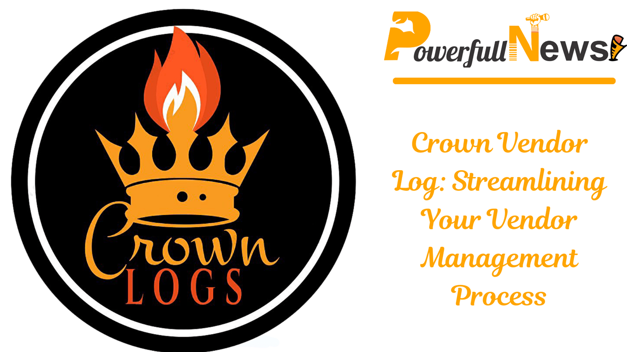 Crown Vendor Log: Streamlining Your Vendor Management Process