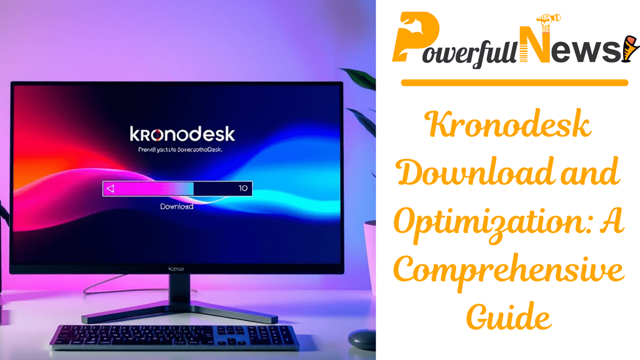 Kronodesk Download and Optimization: A Comprehensive Guide