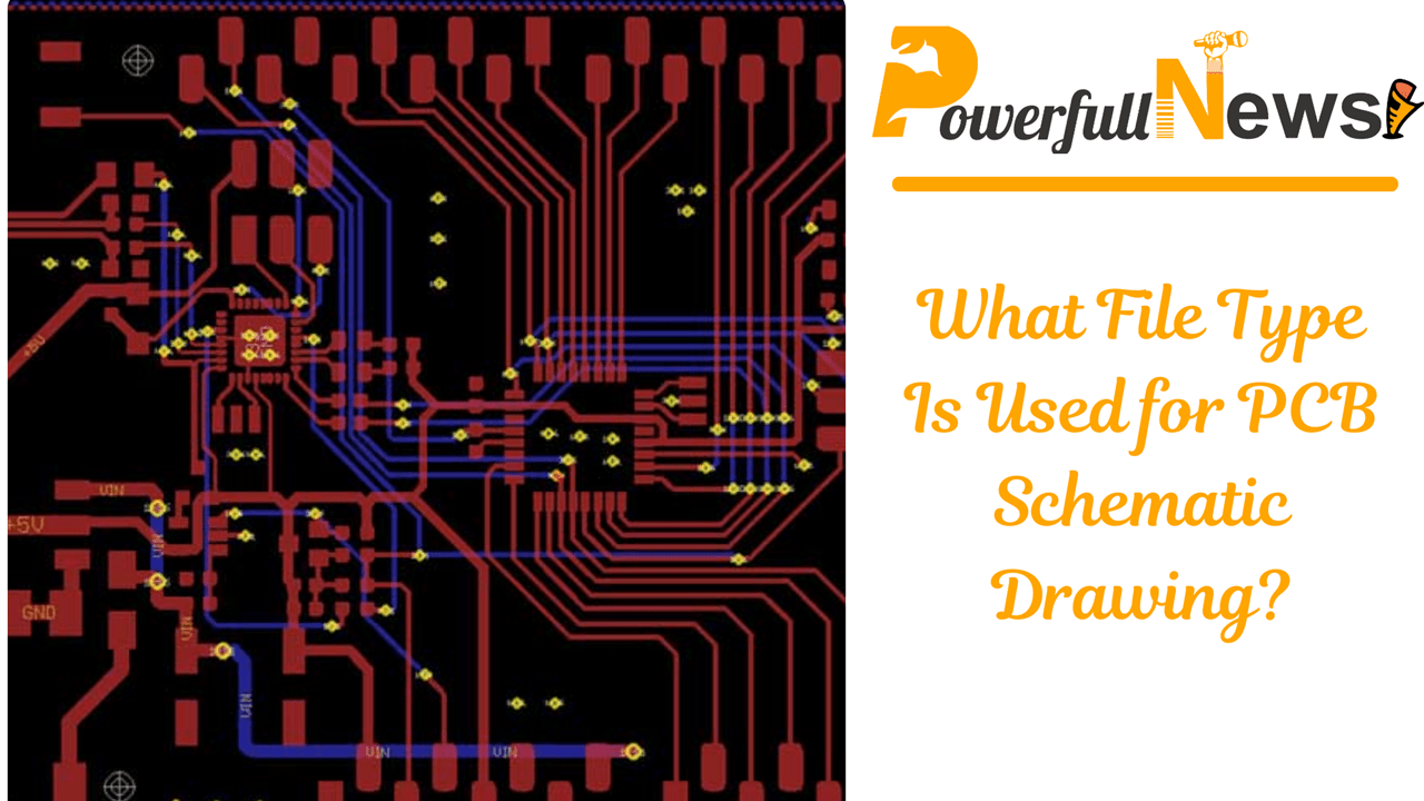 What File Type Is Used for PCB Schematic Drawing?