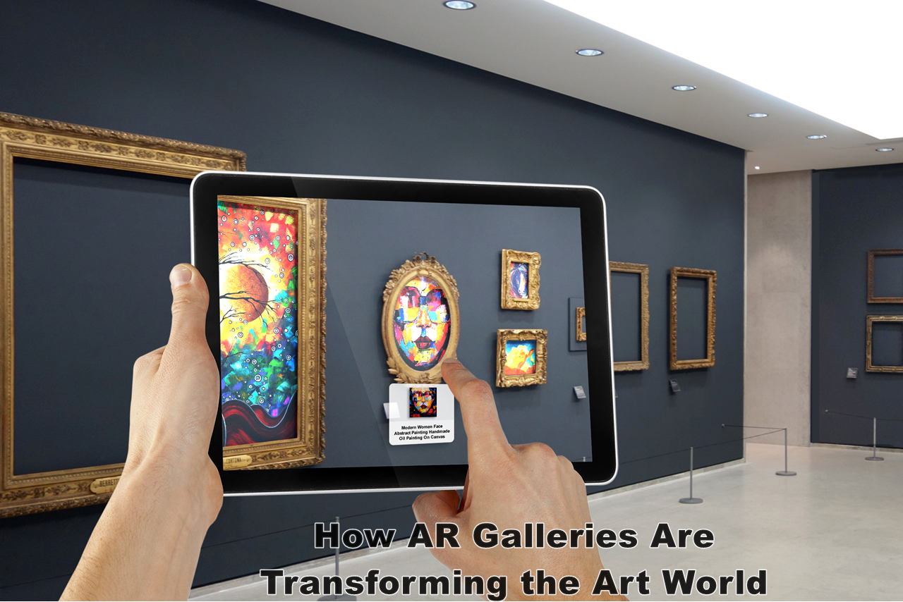 How AR Galleries Are Transforming the Art World? A Guide